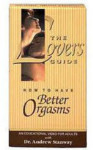 The Lover's Guide - How To Have Better Orgasms!