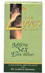 The Lover's Guide - Making Sex Even Better!