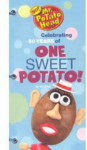 Mr. Potato Head: Celebrating 50 Years of One Sweet Potato! with Toy