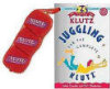 Juggling for the Complete Klutz - 25th Anniversary Edition