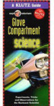 Glove Compartment Science - A Klutz Guide