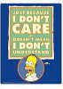 Cubicle Sign - I Don't Care