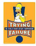 Cubicle Sign - Trying is Failure