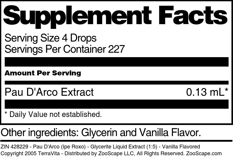 Pau D'Arco (Ipe Roxo) - Glycerite Liquid Extract (1:5) - Supplement / Nutrition Facts