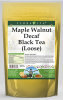 Maple Walnut Decaf Black Tea (Loose)