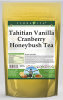 Tahitian Vanilla Cranberry Honeybush Tea