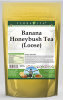 Banana Honeybush Tea (Loose)
