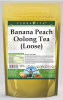 Banana Peach Oolong Tea (Loose)