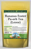Bananas Foster Pu-erh Tea (Loose)