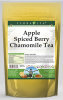 Apple Spiced Berry Chamomile Tea