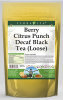 Berry Citrus Punch Decaf Black Tea (Loose)