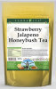 Strawberry Jalapeno Honeybush Tea