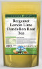 Bergamot Lemon Lime Dandelion Root Tea