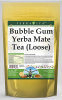 Bubble Gum Yerba Mate Tea (Loose)