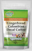 Gingerbread Colombian Decaf Coffee