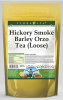Hickory Smoke Barley Orzo Tea (Loose)