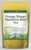 Orange Mango Dandelion Root Tea