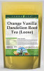 Orange Vanilla Dandelion Root Tea (Loose)