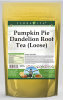Pumpkin Pie Dandelion Root Tea (Loose)