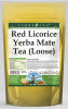 Red Licorice Yerba Mate Tea (Loose)