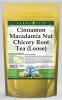 Cinnamon Macadamia Nut Chicory Root Tea (Loose)