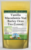 Vanilla Macadamia Nut Barley Orzo Tea (Loose)