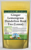 Ginger Lemongrass Dandelion Root Tea (Loose)