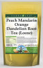 Peach Mandarin Orange Dandelion Root Tea (Loose)